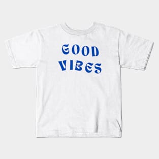 Good vibes Kids T-Shirt